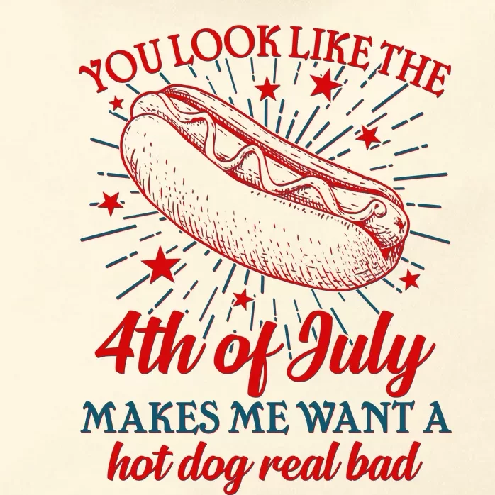 You Look Like The 4th Of July Makes Me Want A Hotdog Real Bad Zip Tote Bag