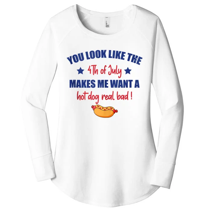 You Look Like 4th Of July Makes Me Want A Hot Dog Real Bad Women's Perfect Tri Tunic Long Sleeve Shirt