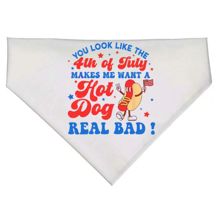 You Look Like 4th Of July Makes Me Want A Hot Dog Real Bad USA-Made Doggie Bandana