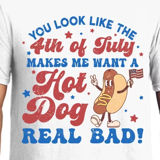 You Look Like The 4th Of July Makes Me Want A Hotdog Real Bad America Pajama Set