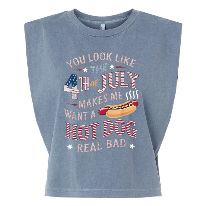 You Look Like The 4th Of July Makes Me Want Hot Dog Real Bad Garment-Dyed Women's Muscle Tee