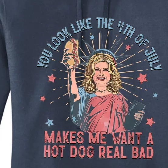 You Look Like 4th Of July Makes Me Want A Hot Dog Real Bad Women's Pullover Hoodie