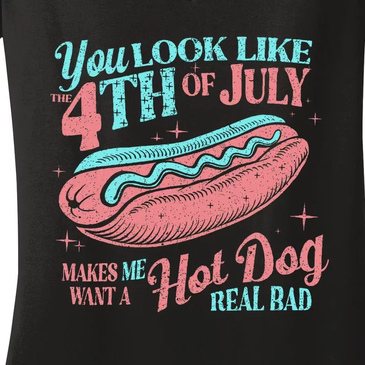 You Look Like The 4th Of July Hot Dog Women Merica Women's V-Neck T-Shirt