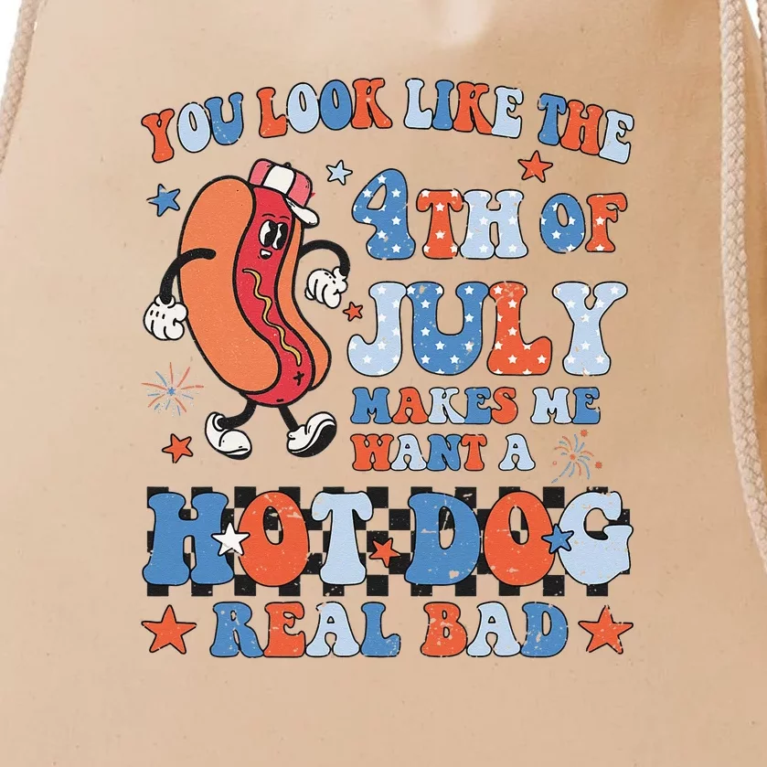 You Look Like 4th Of July Makes Me Want A Hot Dog Real Bad Drawstring Bag