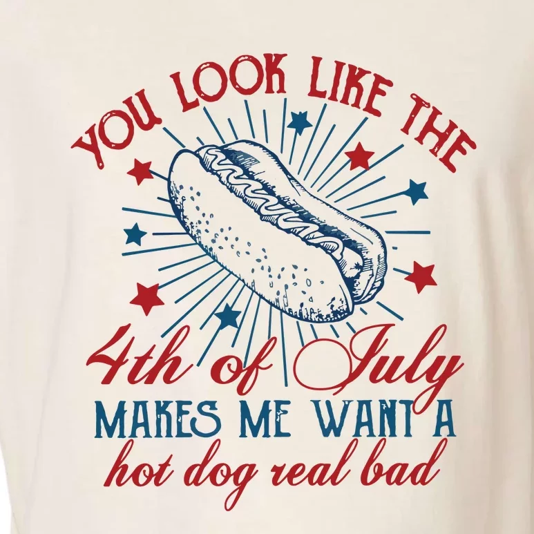 You Look Like The 4th Of July Makes Me Want A Hot Dog Real Bad Garment-Dyed Women's Muscle Tee