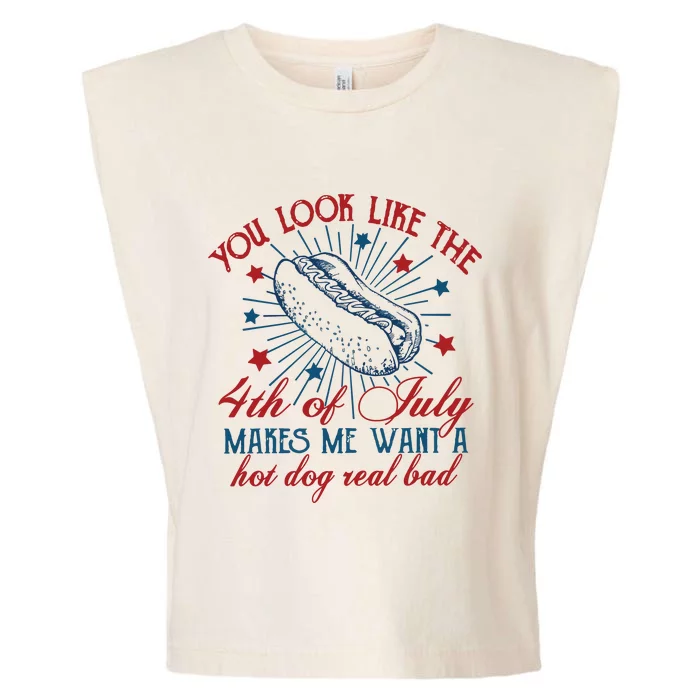 You Look Like The 4th Of July Makes Me Want A Hot Dog Real Bad Garment-Dyed Women's Muscle Tee