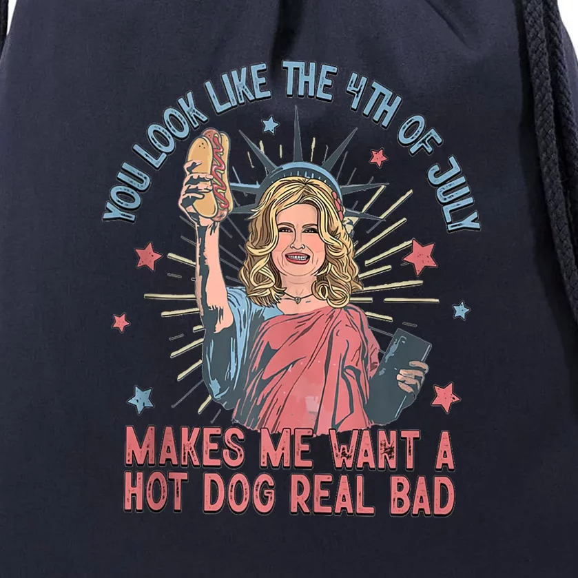 You Look Like The 4th Of July Makes Me Want Hot Dog Real Bad Gift Drawstring Bag