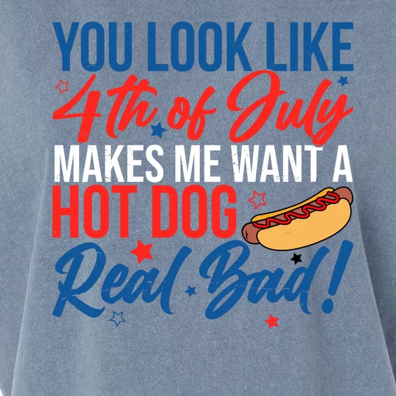 You Look Like 4th Of July Makes Me Want A Hot Dog Real Bad Garment-Dyed Women's Muscle Tee