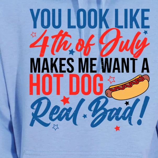 You Look Like 4th Of July Makes Me Want A Hot Dog Real Bad Unisex Surf Hoodie