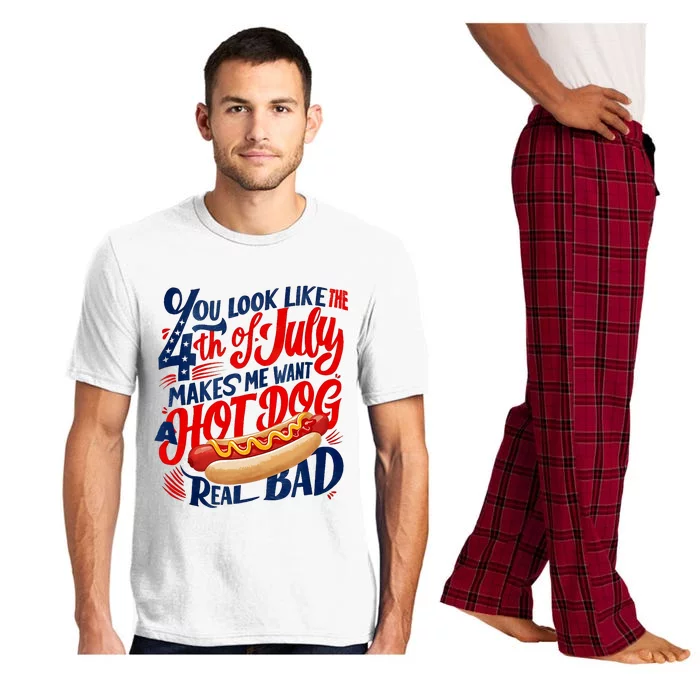 You Look Like 4th Of July Makes Me Want A Hot Dog Real Bad Pajama Set