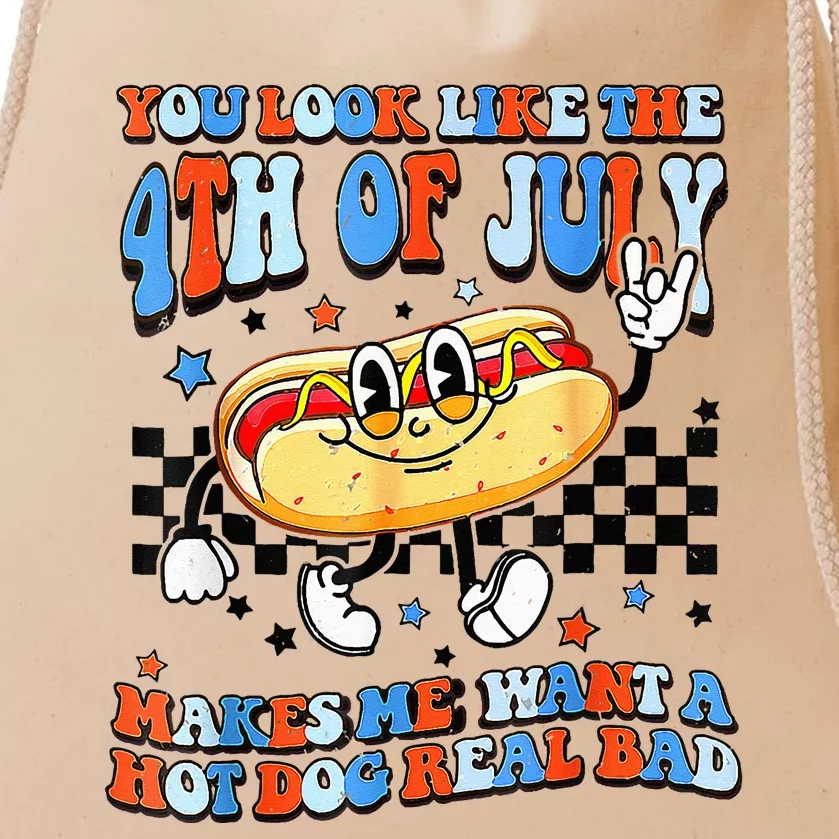 You Look Like 4th Of July Makes Me Want A Hot Dog Real Bad Drawstring Bag