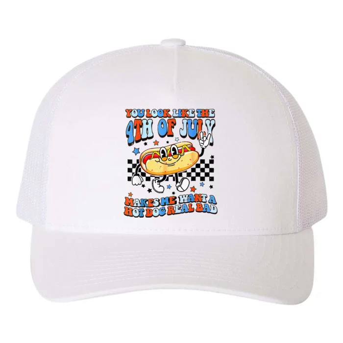 You Look Like 4th Of July Makes Me Want A Hot Dog Real Bad Yupoong Adult 5-Panel Trucker Hat