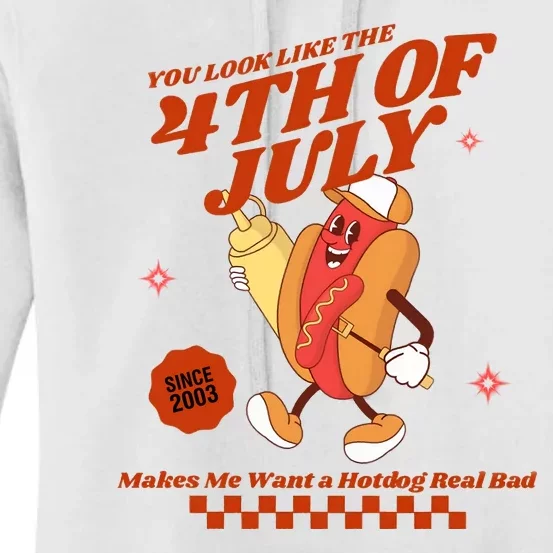 You Look Like The 4th Of July Hotdog Since 2003 Women's Pullover Hoodie