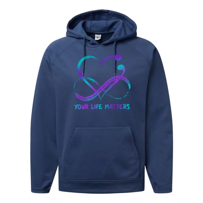 Your Life Matters Suicide Prevention Awareness Infinity Heart Performance Fleece Hoodie