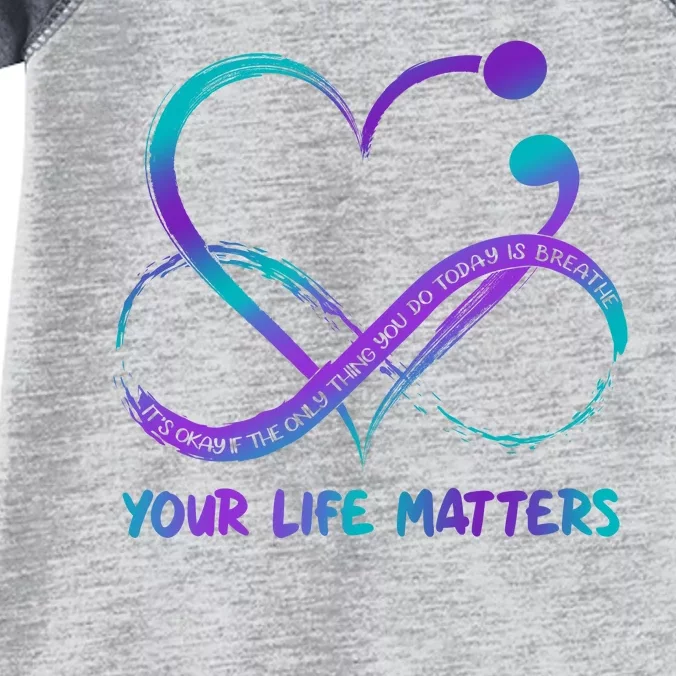 Your Life Matters Suicide Prevention Awareness Infinity Heart Infant Baby Jersey Bodysuit