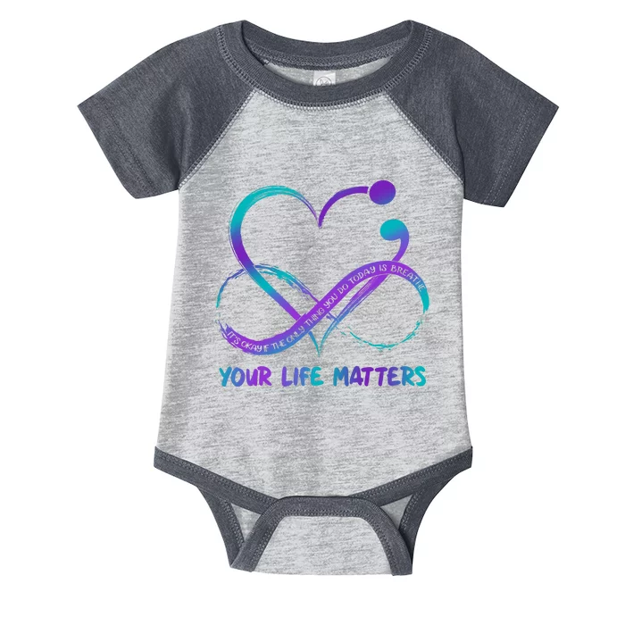 Your Life Matters Suicide Prevention Awareness Infinity Heart Infant Baby Jersey Bodysuit