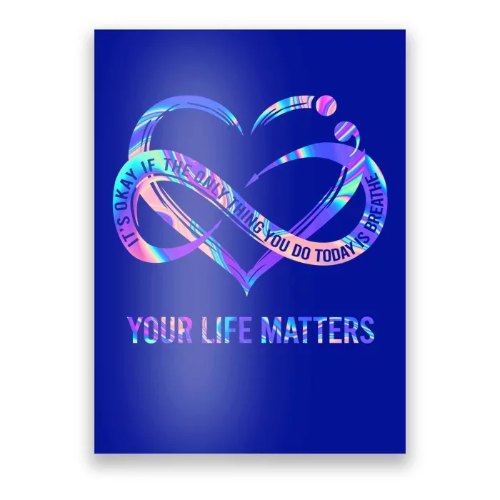 Your Life Matters Suicide Prevention Awareness Gift Poster