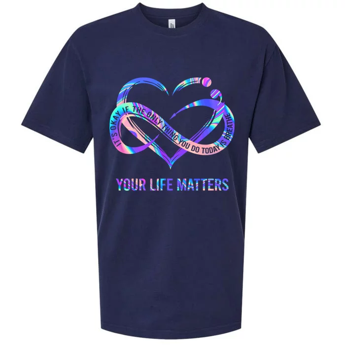 Your Life Matters Suicide Prevention Awareness Gift Sueded Cloud Jersey T-Shirt