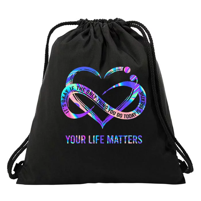 Your Life Matters Suicide Prevention Awareness Drawstring Bag