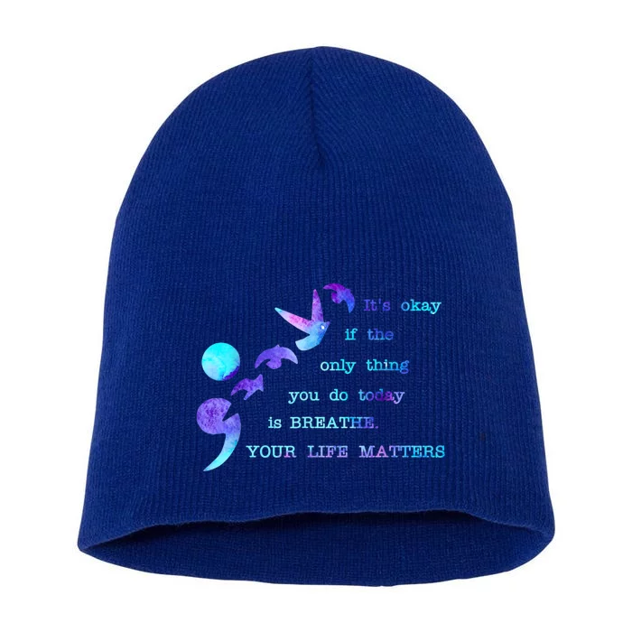 Your Life Matters Suicide Prevention Awareness Short Acrylic Beanie