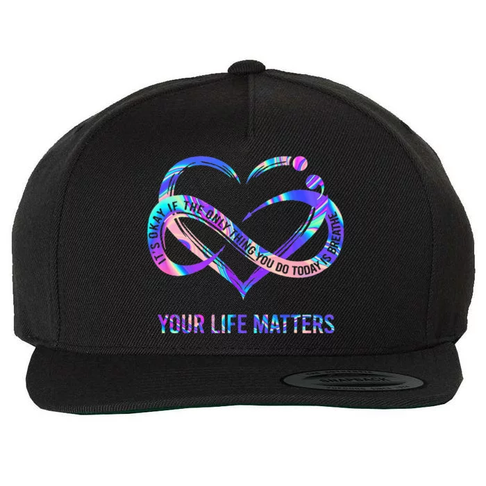 Your Life Matters Suicide Prevention Awareness Wool Snapback Cap