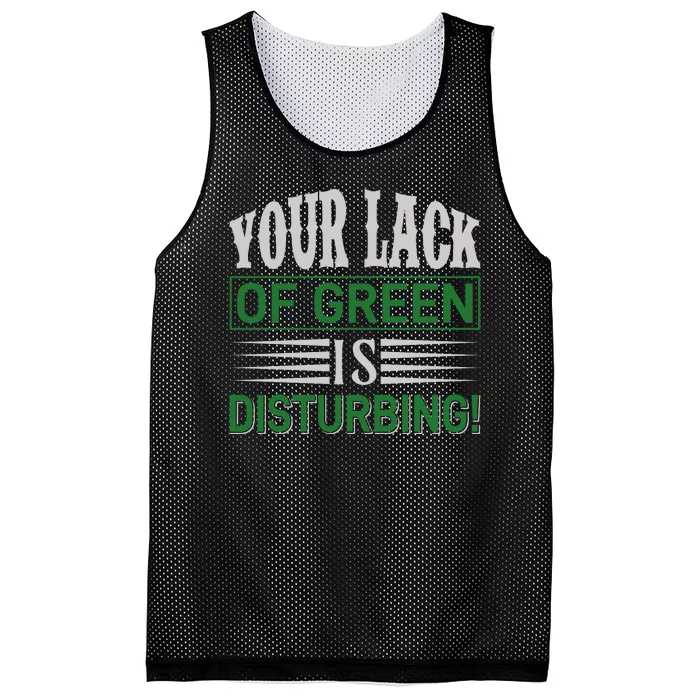 Your Lack Of Green Is Disturbing Mesh Reversible Basketball Jersey Tank