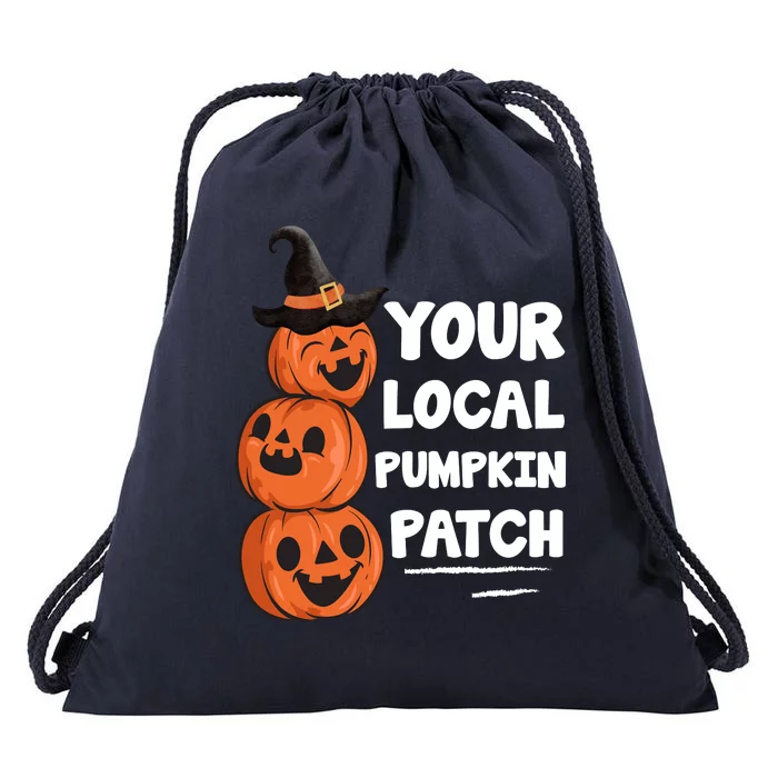 Your Local Pumpkin Patch Halloween Drawstring Bag