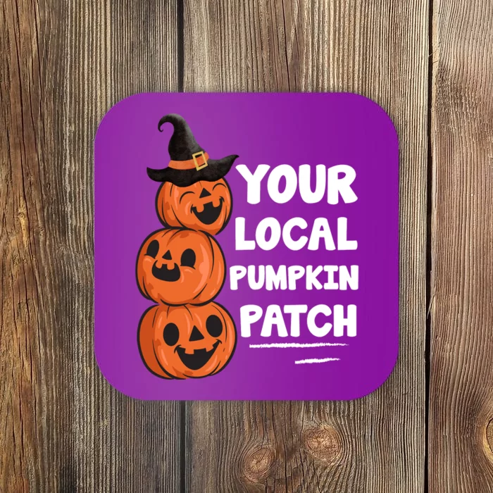 Your Local Pumpkin Patch Halloween Coaster