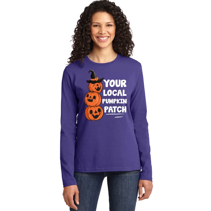 Your Local Pumpkin Patch Halloween Ladies Long Sleeve Shirt