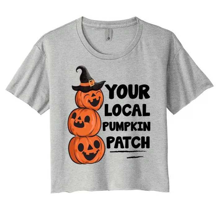 Your Local Pumpkin Patch Halloween Women's Crop Top Tee