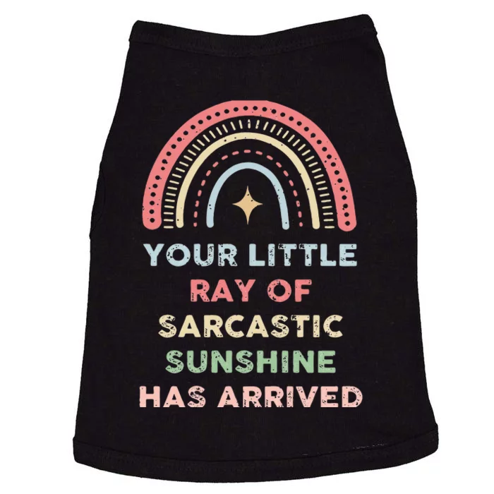 Your Little Ray Of Sarcastic Sunshine Has Arrived Rainbow Doggie Tank