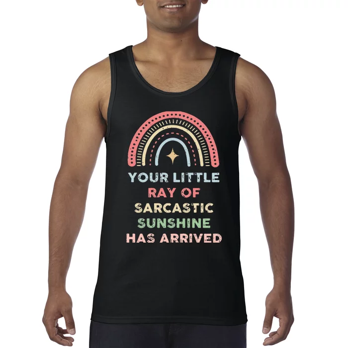 Your Little Ray Of Sarcastic Sunshine Has Arrived Rainbow Tank Top