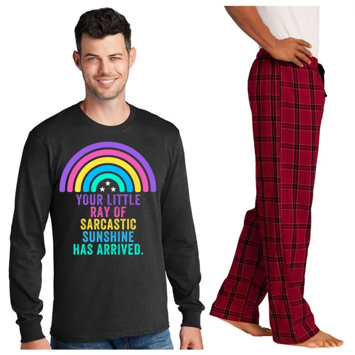 Your Little Ray Of Sarcastic Sunshine Has Arrived Spread Rays Of Laughter Long Sleeve Pajama Set