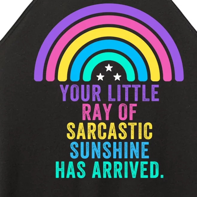 Your Little Ray Of Sarcastic Sunshine Has Arrived Spread Rays Of Laughter Women’s Perfect Tri Rocker Tank