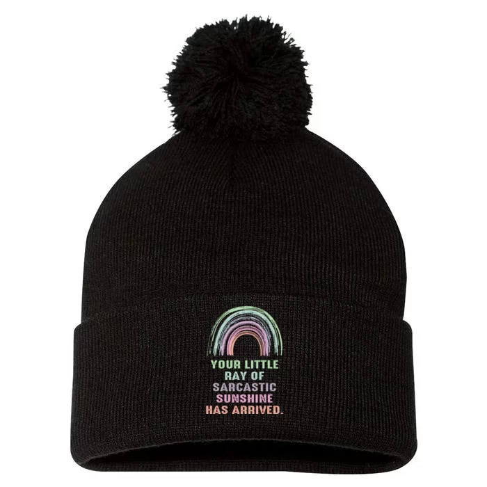 Your Little Ray Of Sarcastic Sunshine Has Arrived Rainbow Pom Pom 12in Knit Beanie