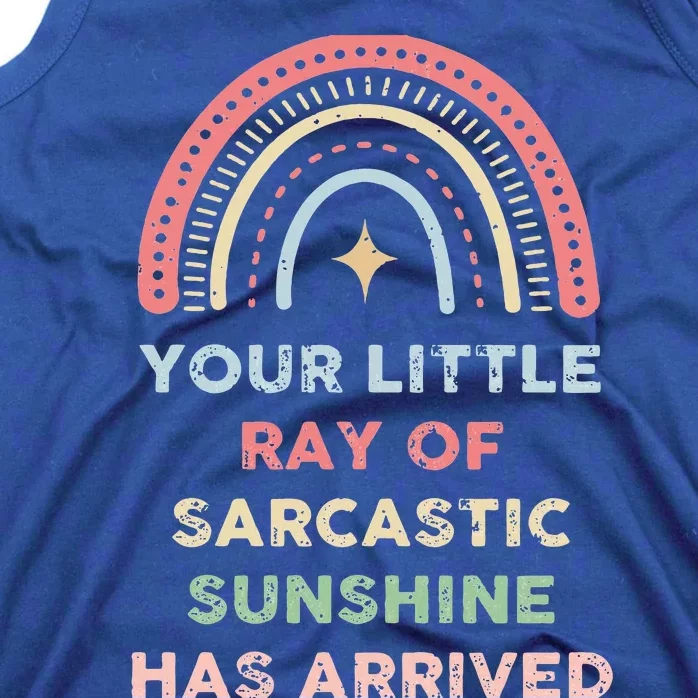 Your Little Ray Of Sarcastic Sunshine Has Arrived Rainbow Tank Top