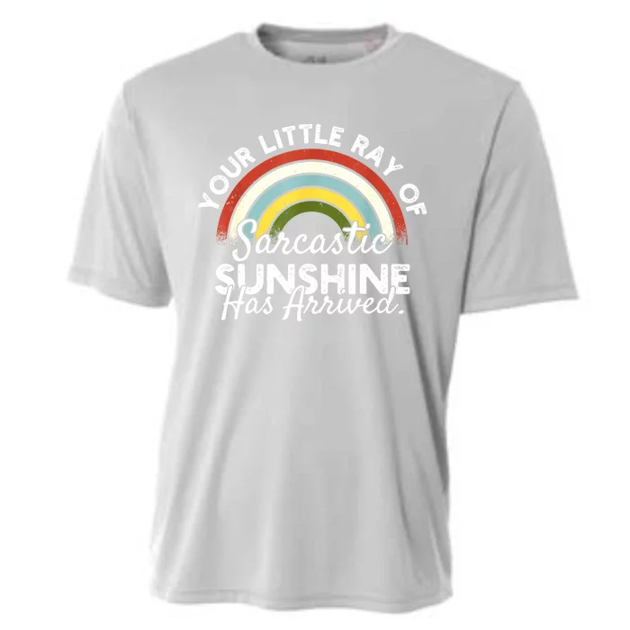 Your Little Ray Of Sarcastic Sunshine Has Arrived Cooling Performance Crew T-Shirt