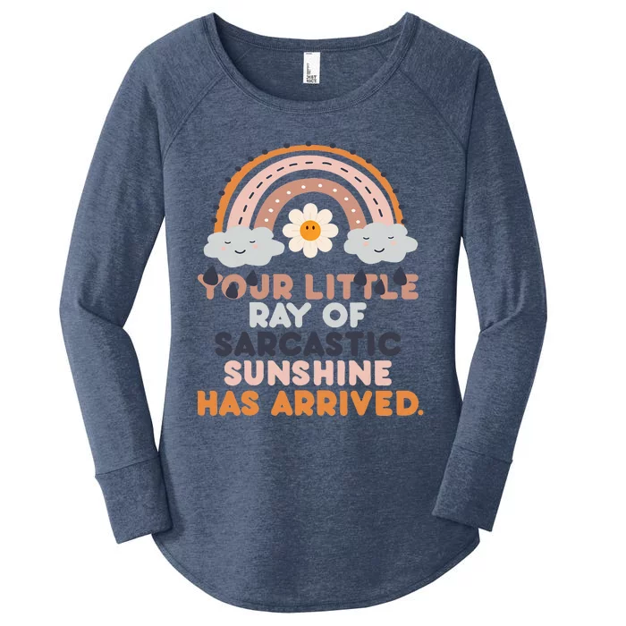 Your Little Ray Of Sarcastic Sunshine Has Arrived Women's Perfect Tri Tunic Long Sleeve Shirt