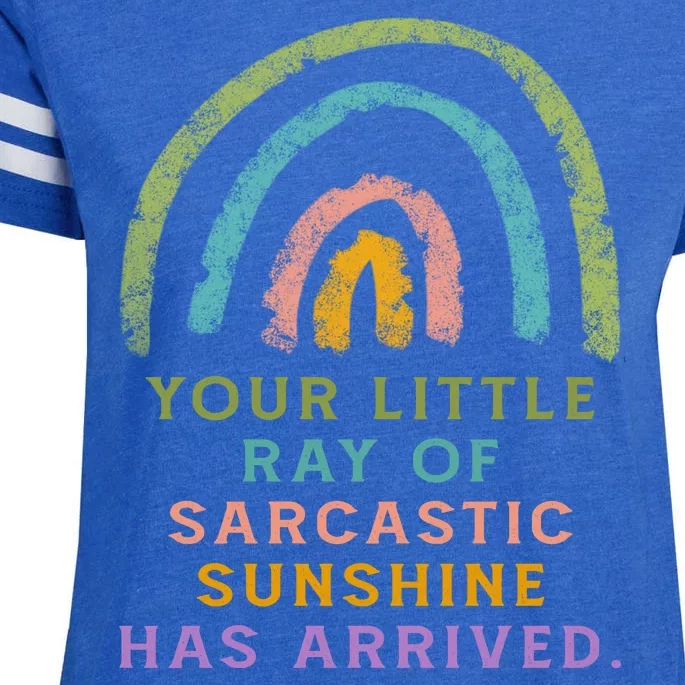 Your Little Ray Of Sarcastic Sunshine Has Arrived Rainbow Funny Enza Ladies Jersey Football T-Shirt