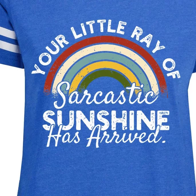 Your Little Ray Of Sarcastic Sunshine Has Arrived Enza Ladies Jersey Football T-Shirt