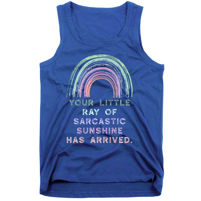 Your Little Ray Of Sarcastic Sunshine Has Arrived Rainbow Tank Top