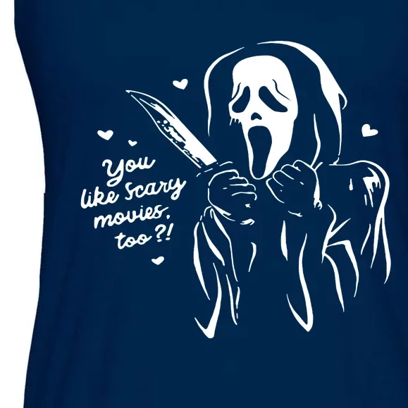 You Like Scary Movies Too Ladies Essential Flowy Tank