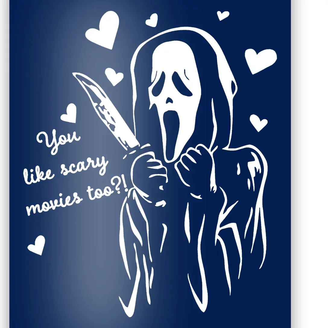 You Like Scary Movies Too Poster