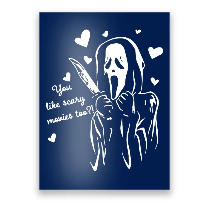 You Like Scary Movies Too Poster