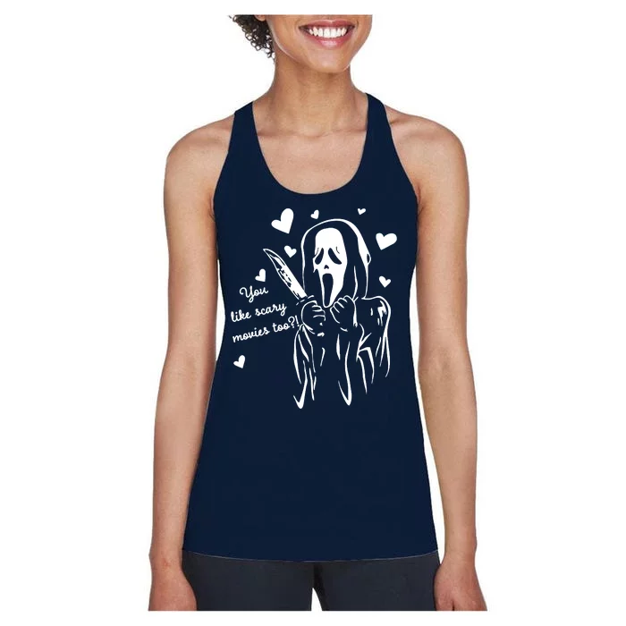 You Like Scary Movies Too Women's Racerback Tank