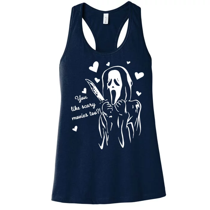 You Like Scary Movies Too Women's Racerback Tank