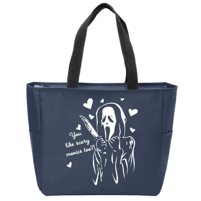 You Like Scary Movies Too Zip Tote Bag