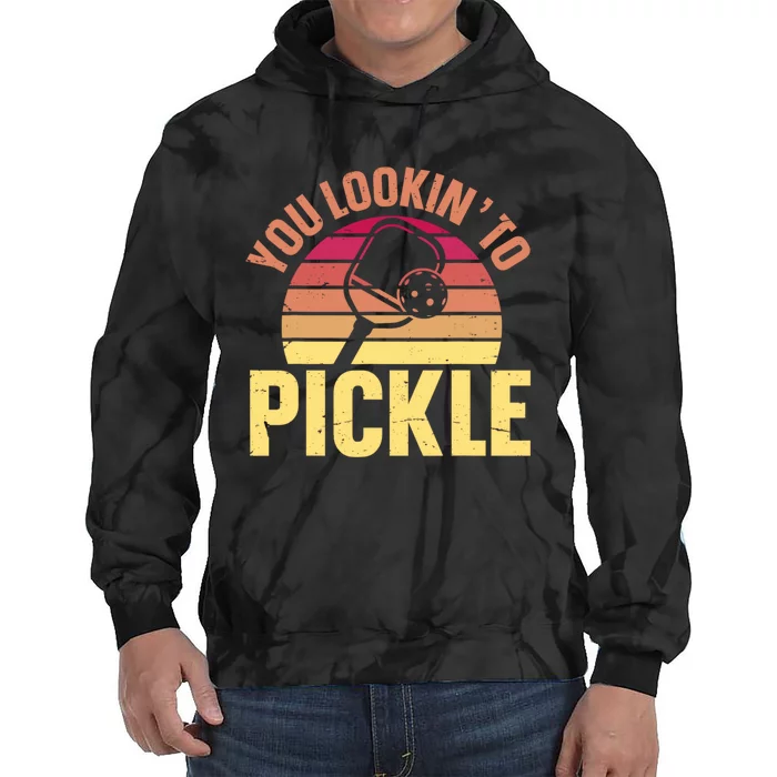 You Lookin To Pickle Funny Pickleball Lovers Tie Dye Hoodie