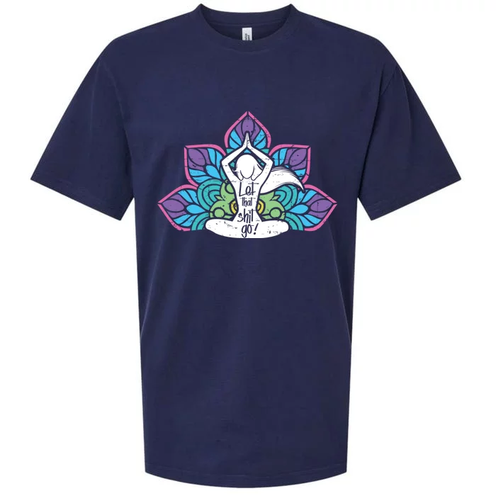 Yoga Let That Shit Go Colorful Gift Sueded Cloud Jersey T-Shirt