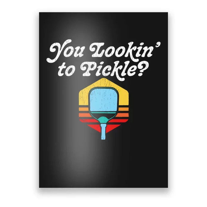 You Lookin To Pickle Pickleball Retro 80s Fit2serve Poster